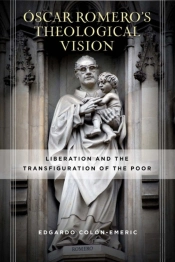 Oscar Romero'S Theological Vision