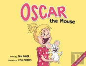 Oscar The Mouse