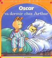 Oscar Va Dormir Chez Arthur