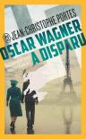 Oscar Wagner A Disparu