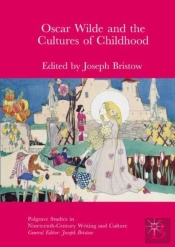 Oscar Wilde And The Cultures Of Childhood