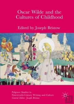 Bertrand.pt - Oscar Wilde And The Cultures Of Childhood