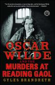 Oscar Wilde And The Murders At Reading Gaol