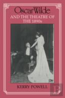 Oscar Wilde And The Theatre Of The 1890s