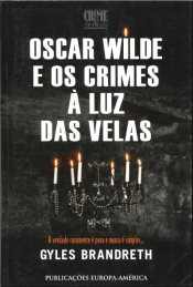Oscar Wilde e os Crimes à Luz das Velas