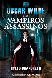 Oscar Wilde e os Crimes do Vampiro