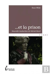 Oscar Wilde Et La Prison