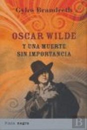Oscar Wilde Y Una Muerte Sin Importancia