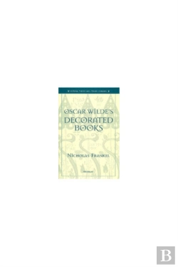 Bertrand.pt - Oscar Wilde'S Decorated Books