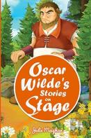 Oscar Wilde'S Stories On Stage