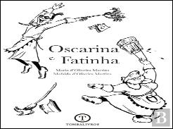 Oscarina e Fatinha