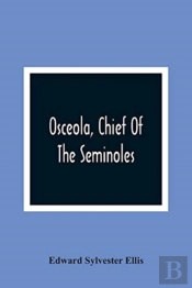 Osceola, Chief Of The Seminoles