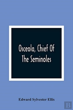 Bertrand.pt - Osceola, Chief Of The Seminoles