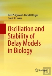 Oscillation And Stability Of Delay Models In Biology