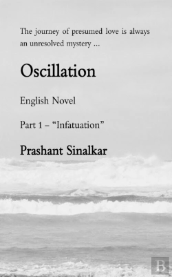 Bertrand.pt - Oscillation (English Novel) (Part 1 - Infatuation)