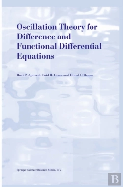Bertrand.pt - Oscillation Theory For Difference And Functional Differential Equations