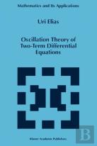 Oscillation Theory Of Two-Term Differential Equations