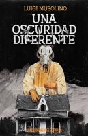 Oscuridad Diferente, Una