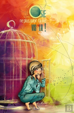 Bertrand.pt - Ose Ne Plus Subir Ta Vie, Vis-La !