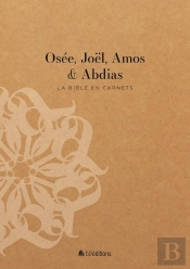 Osée, Joël, Amos Et Abdias