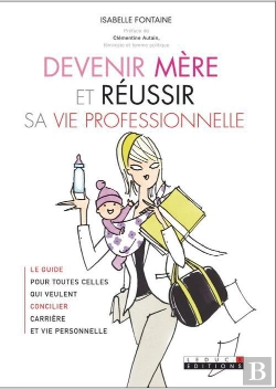 Bertrand.pt - Oser Devenir Mère Et Réussir Sa Vie Professionnelle