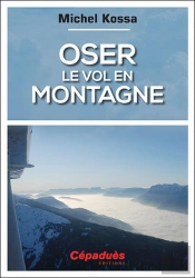 Oser Le Vol En Montagne