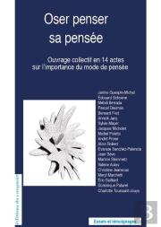 Oser Penser Sa Pensée