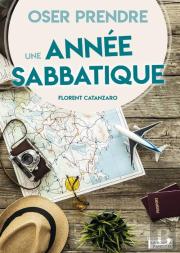 Oser Prendre Une Année Sabbatique