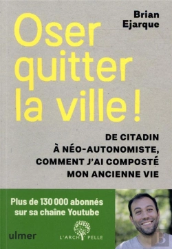 Bertrand.pt - Oser Quitter La Ville ! De Citadin À Néo-Autonomiste, Comment J'Ai Composté Mon Ancienne Vie