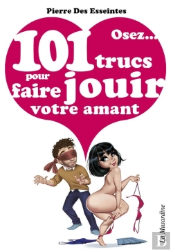 Bertrand.pt - Osez 101 Trucs Pour Faire Jouir Votre Amant
