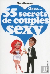 Osez 69 Secrets De Couples Sexy