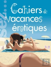 Osez; Cahiers De Vacances Érotiques