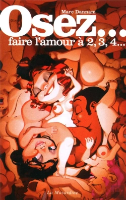 Bertrand.pt - Osez; Faire L'Amour À 2, 3, 4...