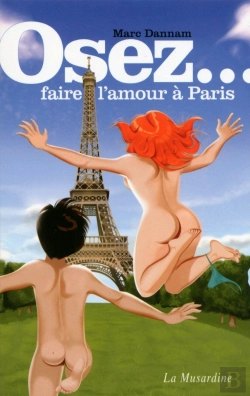 Bertrand.pt - Osez Faire L'Amour A Paris