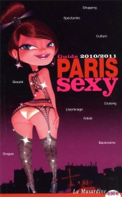 Osez; Guide Du Paris Sexy (Édition 2010-2011)