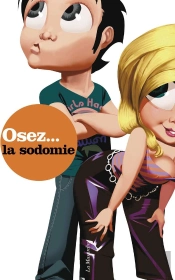 Osez La Sodomie - Nouvelle Edition