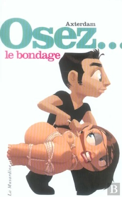 Bertrand.pt - Osez; Le Bondage