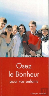 Osez Le Bonheur Pour Vos Enfants