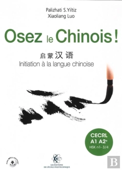 Bertrand.pt - Osez Le Chinois : Initiation À La Langue Chinoise : Cahier D'Exercices Et Corrigés Inclus