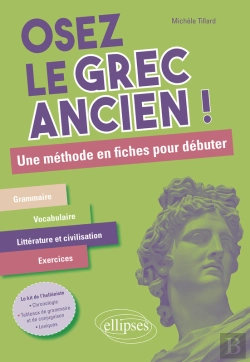 Bertrand.pt - Osez Le Grec Ancien. Une Méthode En Fiches Pour Débuter