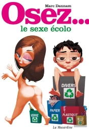 Osez; Le Sexe Écolo