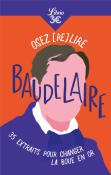 Osez (Re)Lire Baudelaire
