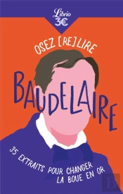 Osez (Re)Lire Baudelaire
