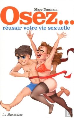 Bertrand.pt - Osez Reussir Votre Vie Sexuelle