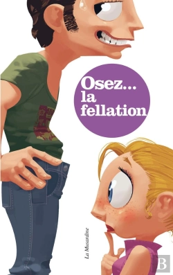 Bertrand.pt - Osez Tout Savoir Sur La Fellation
