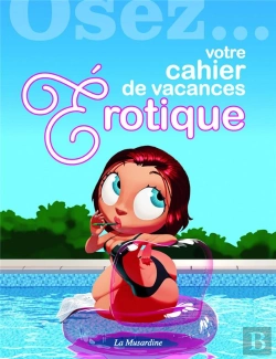 Bertrand.pt - Osez Votre Cahier De Vacances Erotique