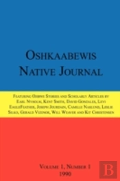 Oshkaabewis Native Journal (Vol. 1, No. 1)