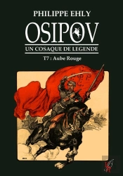 Osipov, Un Cosaque De Légende Tome 7 ; Aube Rouge
