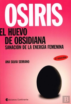 Bertrand.pt - Osiris El Huevo De Obsidiana:Sanacion De La Energia Femenina 