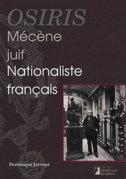 Bertrand.pt - Osiris, Mécène Juif Et Nationaliste Français